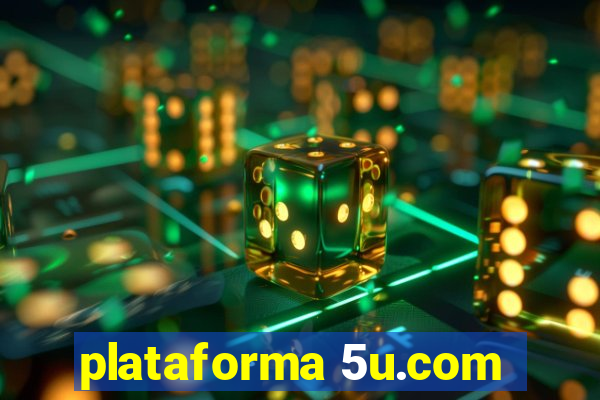 plataforma 5u.com